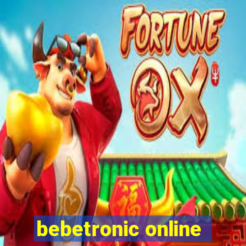 bebetronic online